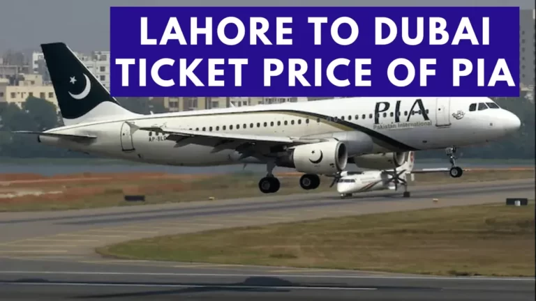 Lahore to Dubai ticket price of PIA